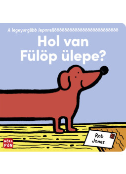 - Hol van Fülöp ülepe? - A legnyurgább leporellóóóóóóó - Hol van Fülöp ülepe? - A legnyurgább leporellóóóóóóó, null 2025 antikvár könyv