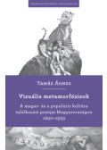 Tamás Ágnes - Vizuális metamorfózisok