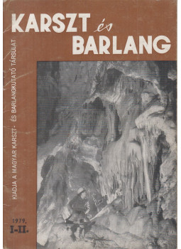 Dr. Balázs Dénes - Karszt és barlang 1979 I-II. (egyben), Budapest 1979 antikvár könyv
