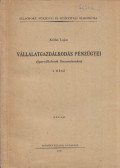 Kállai Lajos - Vállalatgazdálkodás pénzügyei I. rész