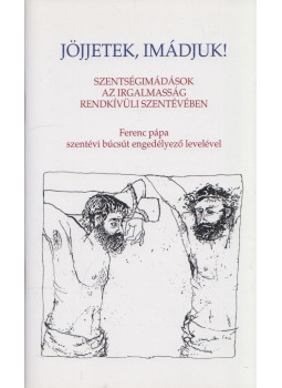 Dr. Pákozdi István - Jöjjetek, imádjuk!, Budapest 2015 antikvár könyv