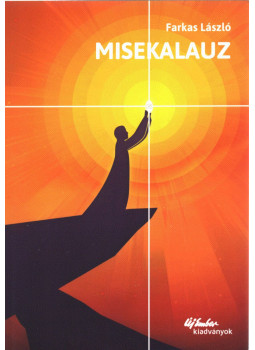 Farkas László - Misekalauz, Budapest 2020 antikvár könyv