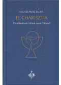 Halász Piusz - Eucharisztia