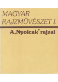 Ecsery Elemér - Magyar rajzművészet I. - A "Nyolcak" rajzai