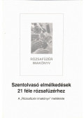Jánossy Gábor - Szentolvasó elmélkedések 21 féle rózsafüzérhez