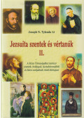 Joseph N. Tylenda SJ - Jezsuita szentek és vértanúk II.