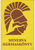 D. Major Klára,Soltész Nagy Anna - Minerva Hármaskönyv
