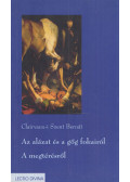 Clairvaux-i Szent Bernát - Az alázat és a gőg fokairól / A megtérésről
