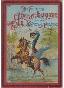 Wilhelm von Beck, Gottfried August Bürger - Die wunderbaren Reisen und Abenteuer des Freiherrn von Münchhausen auf und zu Bodenwerder, Budapest 0 antikvár könyv