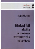 Aigner Jenő - Kinizsi Pál alakja a modern történetírás tükrében