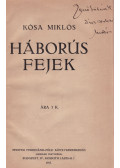 Kósa Miklós - Háborús fejek (dedikált)