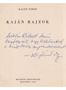 Kaján Tibor - Kaján rajzok (dedikált) Kaján Tibor - Kaján rajzok (dedikált), Budapest 1955 antikvár könyv
