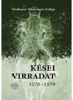 Wodianer-Nemessuri Zoltán - Kései virradat Wodianer-Nemessuri Zoltán - Kései virradat, null 2015 antikvár könyv