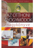 Kürti Gábor,Frank Zsófia - Az otthoni gyógymódok nagykönyve