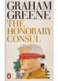 Graham Greene - The Honorary Consul