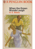 H. E. Bates - When the Green Woods Laugh