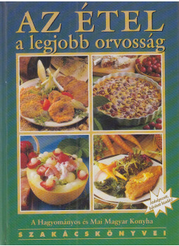 Hargitai György - Az étel a legjobb orvosság Hargitai György - Az étel a legjobb orvosság, null 2002 antikvár könyv