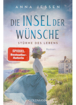 Jessen, Anna - Die Insel der Wünsche - Stürme des Lebens Jessen, Anna - Die Insel der Wünsche - Stürme des Lebens, null 2023 antikvár könyv