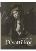 Csipes Antal - Divattükör (dedikált)