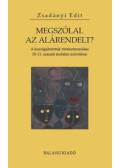 Zsadányi Edit - Megszólal az alárendelt?