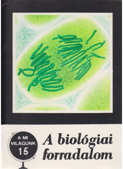 Láng István - A biológiai forradalom Láng István - A biológiai forradalom, Budapest 1976 antikvár könyv