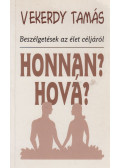 Vekerdy Tamás - Honnan? Hová? (dedikált)