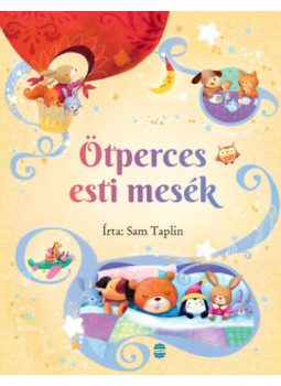 Sam Taplin - Ötperces esti mesék Sam Taplin - Ötperces esti mesék, Budapest 2021 antikvár könyv