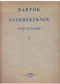 Bartók Béla - Bartók Béla gyermekeknek I.