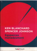 BLANCHARD,KEN, JOHNSON, SPENCER - Egyperces menedzsment