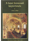 Merk Zsuzsa - A bajai ferencesek háztörténete I. 1694-1840