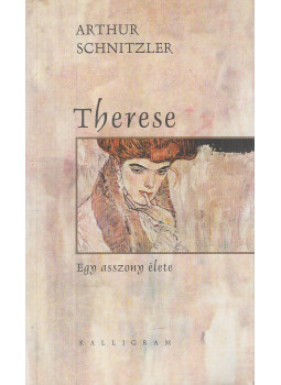 Arthur Schnitzler - Therese Arthur Schnitzler - Therese, Pozsony 2004 antikvár könyv