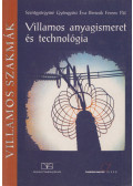 Szentgyörgyiné Gyöngyösi Éva,Bencsik Ferenc Pál - Villamos anyagismeret és technológia