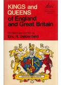 Eric R. Delderfield - Kings and Queens of England and Great Britain