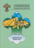Hervay F. Levente - Cserkészek táborozási könyve