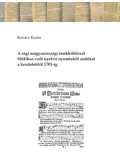 Kovács Eszter - A régi magyarországi énekköltészet biblikus cseh nyelvű nyomtatott emlékei a kezdetektől 1701-ig