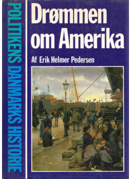 Erik Helmer Pedersen - Drommen om Amerika Erik Helmer Pedersen - Drommen om Amerika, null 1985 antikvár könyv