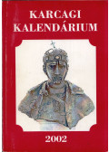 Körmendi Lajos - Karcagi Kalendárium 2002