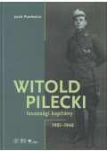 Jacek Pawlowicz - Witold Pilecki lovassági kapitány (dedikált)