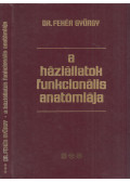 Fehér György - A háziállatok funkcionális anatómiája III.