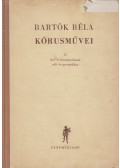 Bartók Béla - Bartók Béla kórusművei