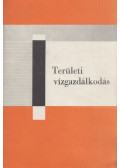 Bosznay Miklós,Nagy Illés,Zsuffa Istvánné - Területi vízgazdálkodás