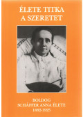 Kovács Antal Kalliszt - Élete titka a szeretet