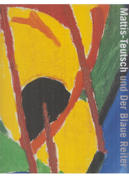 Bajkay Éva, Hubertus Gaßner, Jurecskó László (szerk.), Kishonthy Zsolt - Mattis-Teutsch und Der Blaue Reiter Bajkay Éva, Hubertus Gaßner, Jurecskó László (szerk.), Kishonthy Zsolt - Mattis-Teutsch und Der Blaue Reiter, München 2001 antikvár könyv