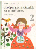 Forrai Katalin - Európai gyermekdalok 2.