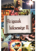Bicsérdy Gábor - Az igazak bölcsessége II.