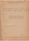 Móricz Zsigmond,Bónyi Adorján - Fortunátus / A legyőzhetetlen