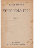 Sásdi Sándor,Dosztojevszkij, Fjodor Mihajlovics - Nyolc hold föld / Egy bolond história