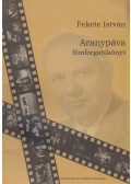 Fekete István,Horváth Tibor - Aranypáva - filmforgatókönyv