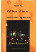Péteri Pál - Valóban feltámadt!