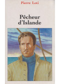 Pierre Loti - Pecheur d'Islande